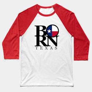 BORN Texas Baseball T-Shirt